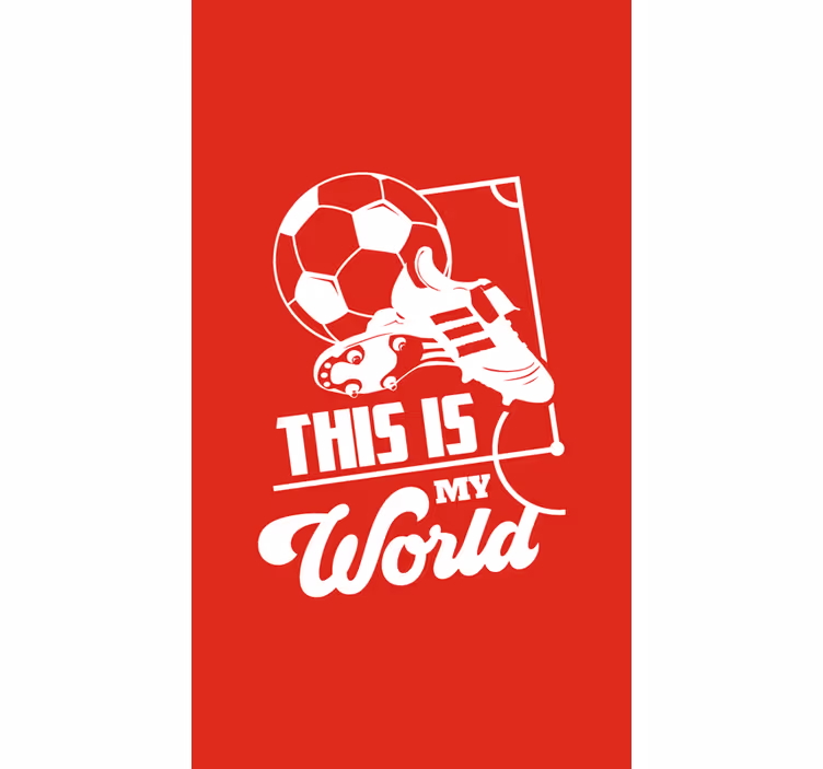 Das ist meine Welt fußball Rollo - TenStickers