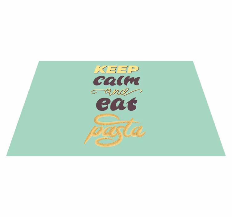 Tischset Text Bleib ruhig pasta - TenStickers