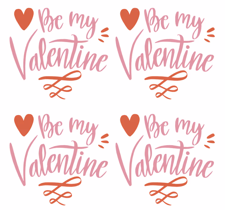 Untersetzer Zitat Be My Valentine - TenStickers