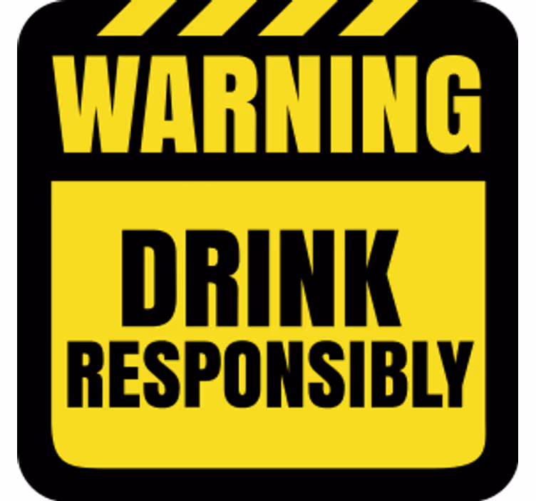 Untersetzer Zitat Verantwortungsvoll trinken - TenStickers
