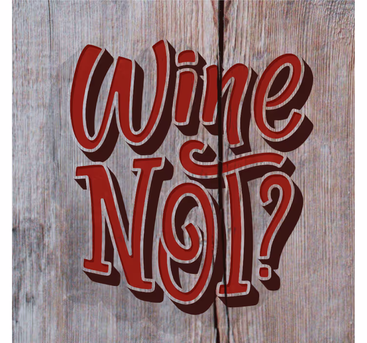 Untersetzer Zitat Wein nicht holz - TenStickers