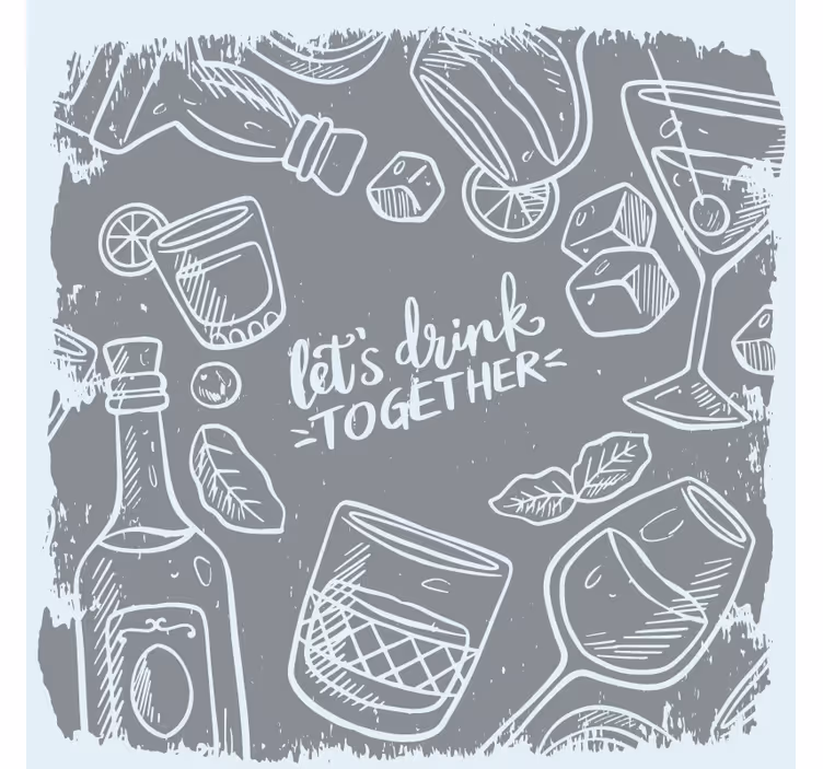Untersetzer Zitat Lass uns zusammen trinken - TenStickers