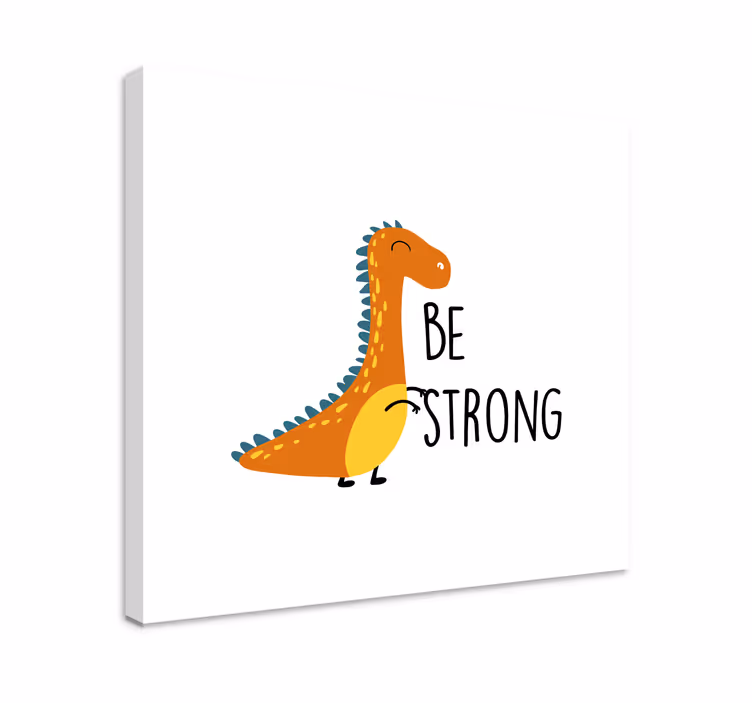 Leinwandbild skandinavisch Dinosaurier sei stark - TenStickers