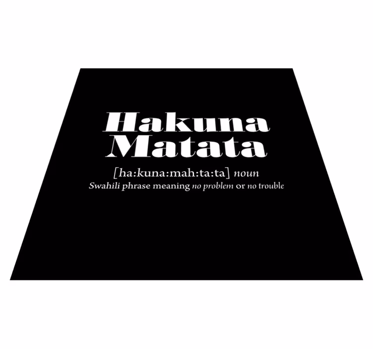 Vinyl teppich text hakuna matata bedeutung - TenStickers