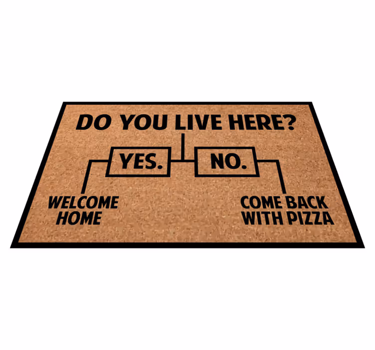 Vinylteppich Spruch Lebst du hier? Ja / nein / pizza - TenStickers