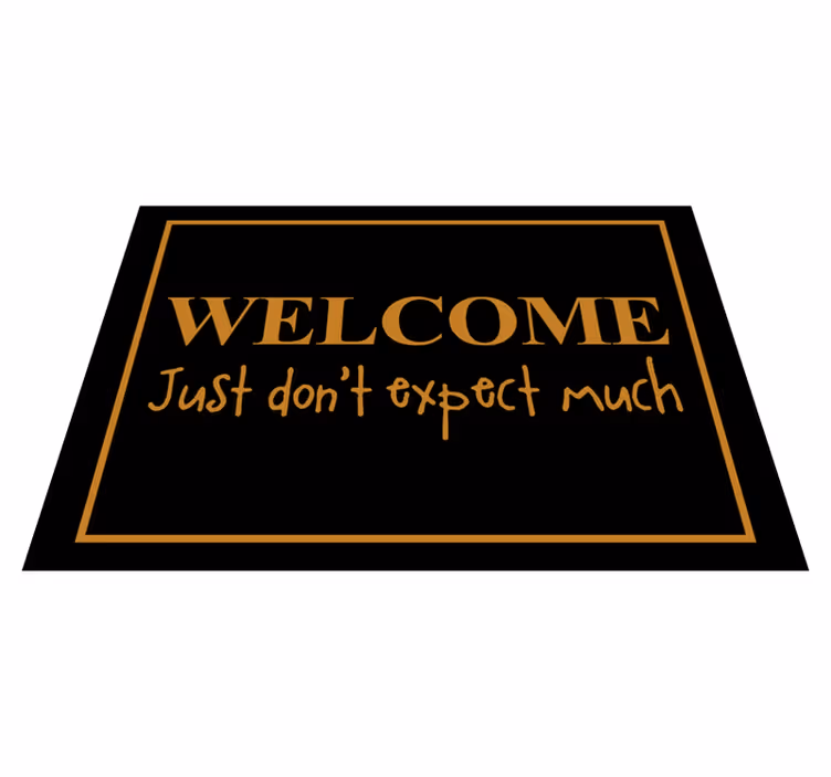 Vinyl Teppich Text sarkastisches willkommen - TenStickers