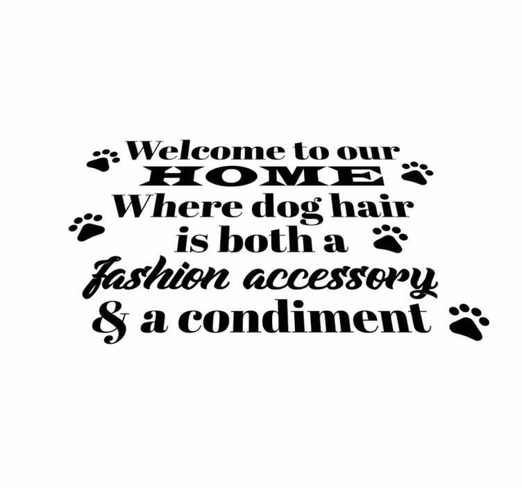 Vinyl Teppich Eingang hundehaare sind accessoire - TenStickers