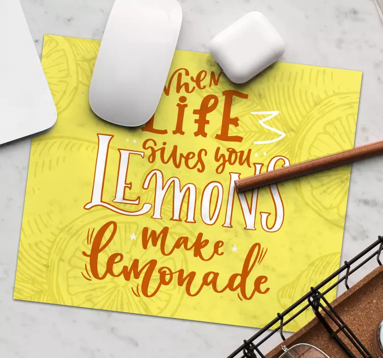 Mauspad Spruch lebensmotto limonade - TenStickers