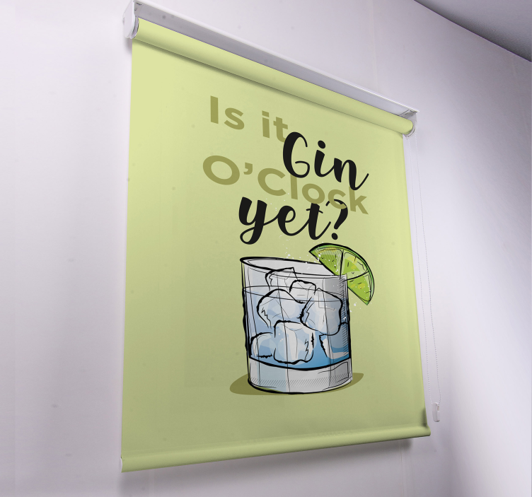 Rollo Fenster Spruch gin uhr noch getränk - TenStickers