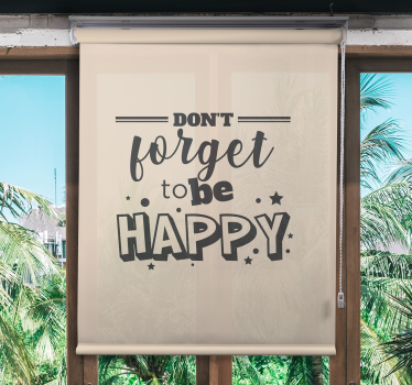 Rollo Fenster Spruch vergiss nicht zu sein - TenStickers