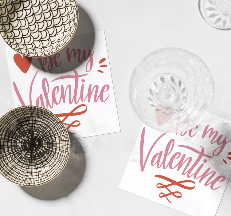 Untersetzer Zitat Be My Valentine - TenStickers