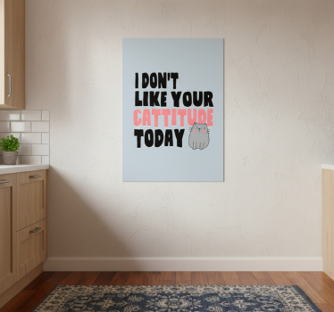 Poster küche achte auf deine einstellung spruch - TenStickers