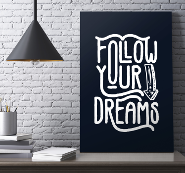 Wandbild Motivation Folge deinen träumen - TenStickers