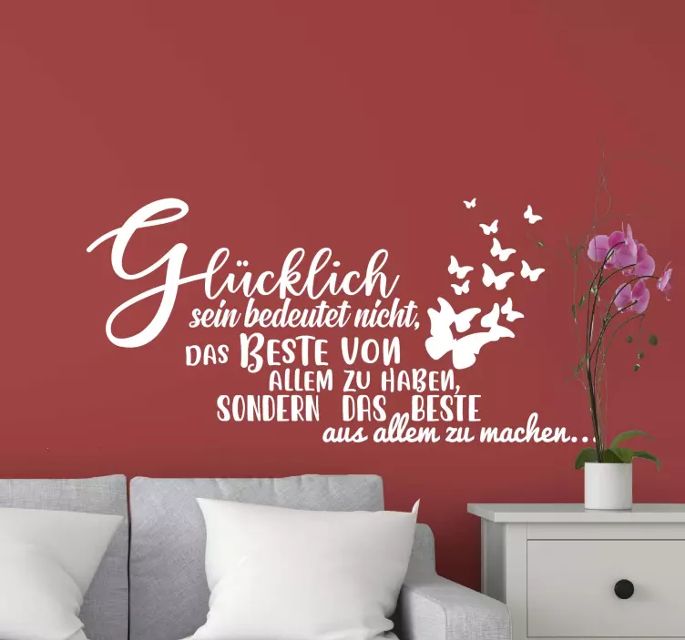 Wandtattoo Deutscher Spruch Glücklich sein weiß - TenStickers