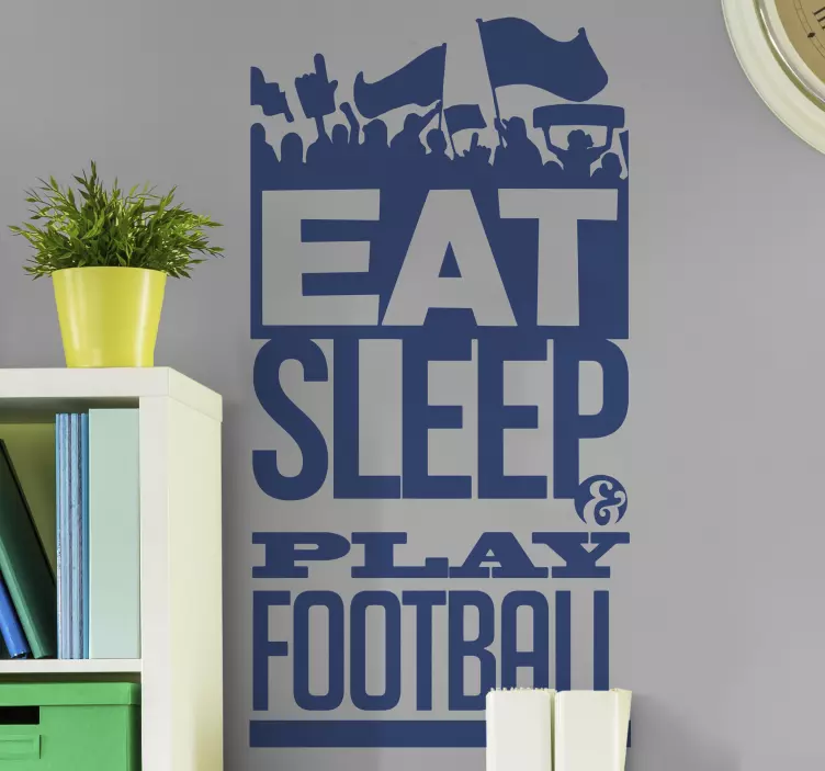 Wandtattoo Eat Sleep Play Football - TenStickers