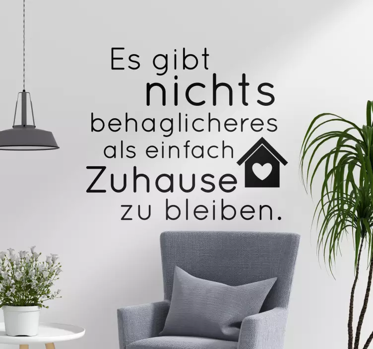 Wandtattoo Zimmer Zuhause bleiben - TenStickers