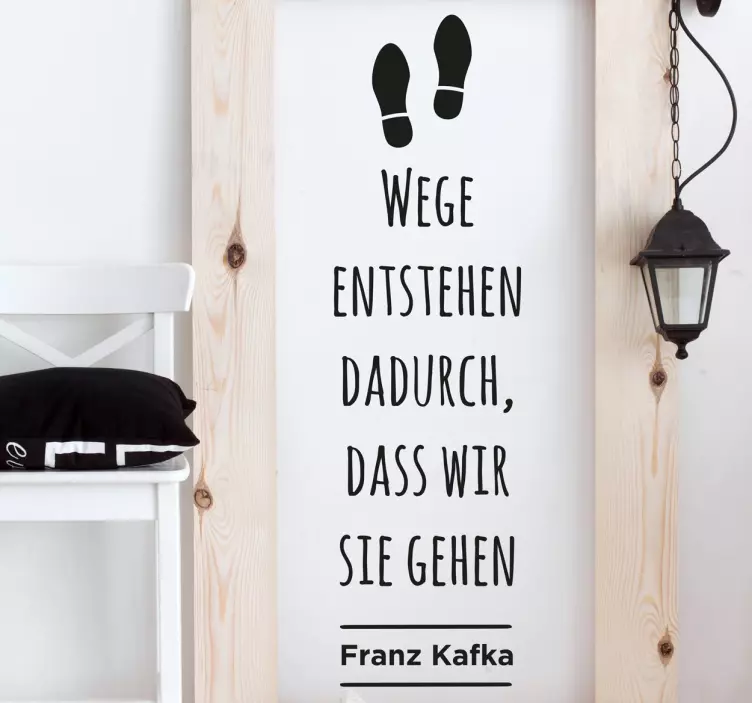 Wege entstehen Kafka Zitat Wandtattoo - TenStickers