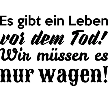 Wandtattoo mit Leben vor dem Tod Spruch - TenStickers