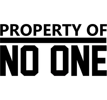 Aufkleber property of no one - TenStickers