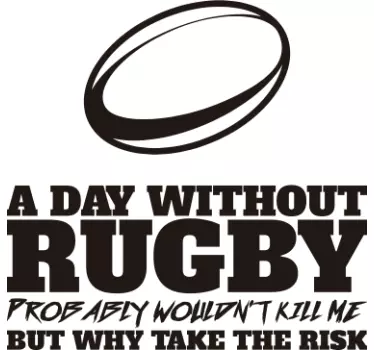 Wandtattoo a day without rugby - TenStickers