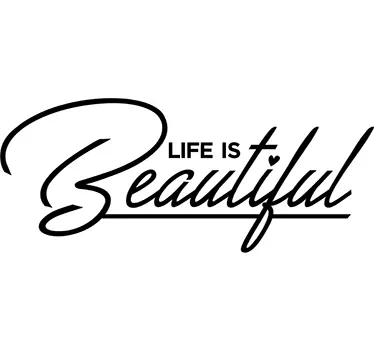 Wandtattoo Sprüche Life is Beautiful - TenStickers