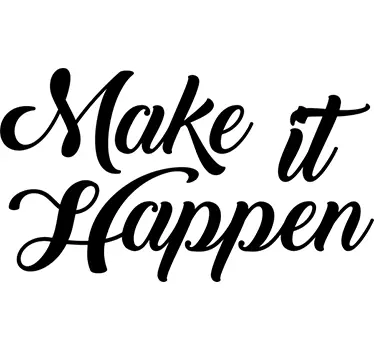 Wandtattoo Spruch Make it Happen - TenStickers