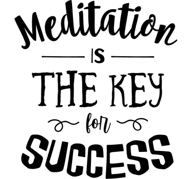 Meditation ist der schlüssel wandtattoo - TenStickers