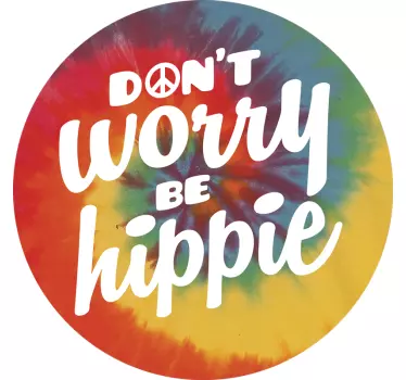 Wandtattoo Zitat mach dir keine sorgen, sei hippie - TenStickers