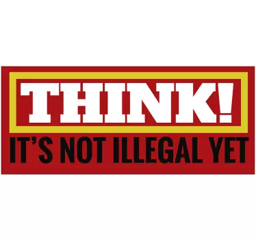 Wandspruch denke, es ist nicht illegal - TenStickers