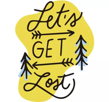 Wandtattoo Zitat lass uns verloren gehen pfeile bäume - TenStickers