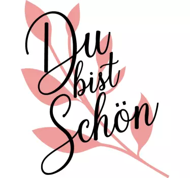Du bist schön Motivation Wandtattoo - TenStickers