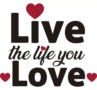 Live The Life Motivation Wandtattoo - TenStickers