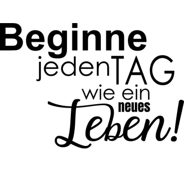 Beginnen sie jeden tag motivationsaufkleber - TenStickers
