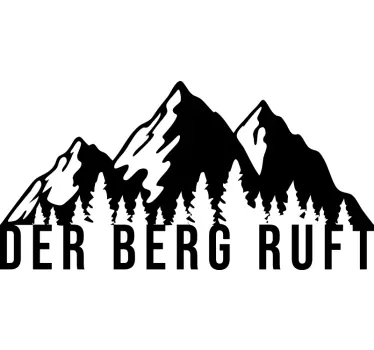 Der berg ruft text wandtattoo - TenStickers