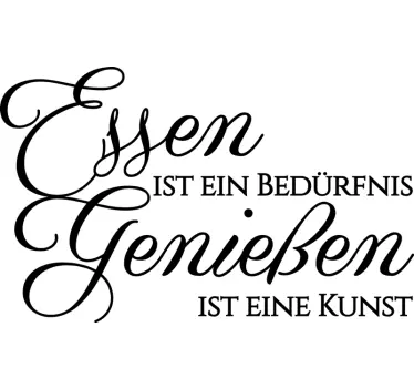 Essen ist ein Bedürfnis Wandtattoo - TenStickers