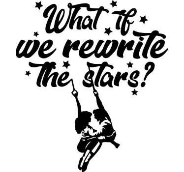 Kino Aufkleber Rewrite The Stars - TenStickers