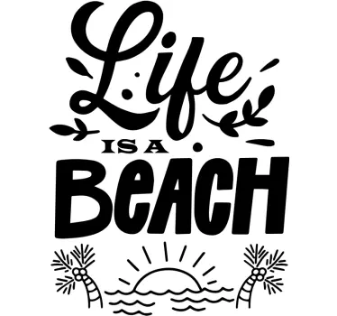 Aufkleber Text Life Is A Beach - TenStickers