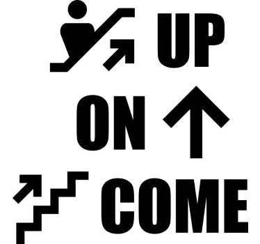 Treppen Sticker Come On Up - TenStickers