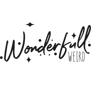 Wandtattoo zitat wunderbares seltsames zitat - TenStickers
