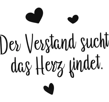 Deutscher Spruch Sticker Das herz findet - TenStickers