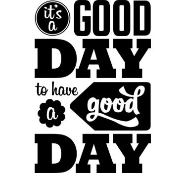 Good Day Aufkleber - TenStickers