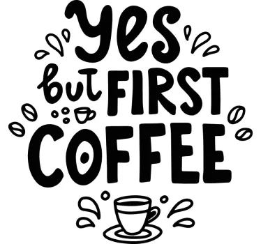 Wandspruch kaffee-zitat-design - TenStickers