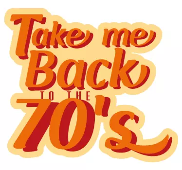 Wandtattoo zitat nostalgisches zitat der 70er - TenStickers