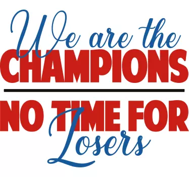 Wandtattoo songtext champions keine zeit für verlierer - TenStickers