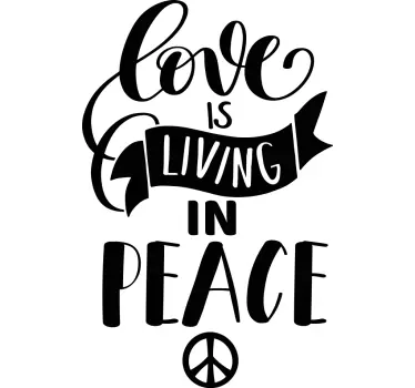 Wandtattoo Motivation Liebe lebt in frieden - TenStickers