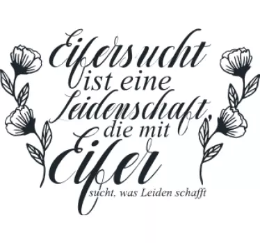 Sticker Zitat Eifersucht ist eine Leidenschaft - TenStickers