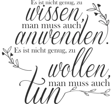 Sticker Zitat Es ist nicht genug zu wissen - TenStickers