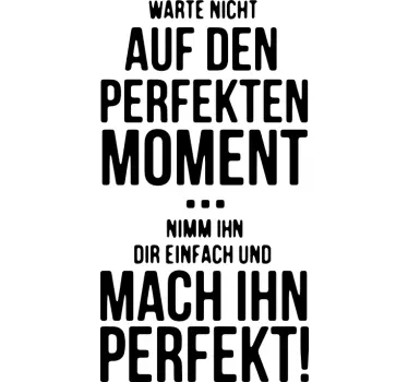 Perfekter Moment Text Sticker - TenStickers