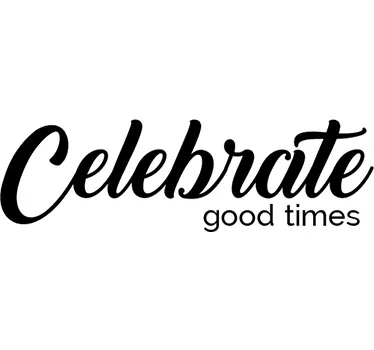 Wandtattoo celebrate good times - TenStickers