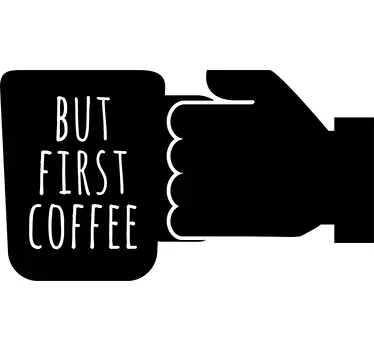 Aufkleber Küche First Coffee - TenStickers